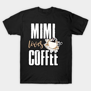 Mimi Loves Coffee T-Shirt